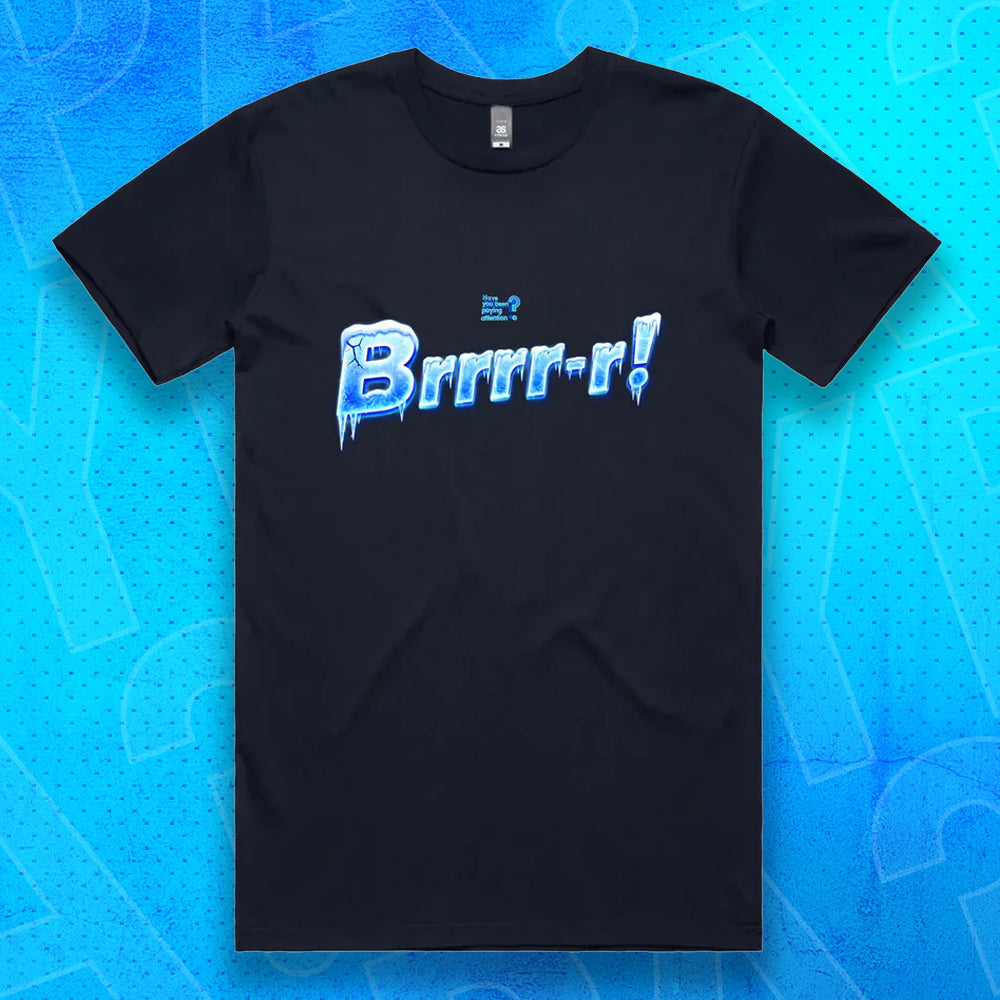 Brrrr-r! T-Shirt