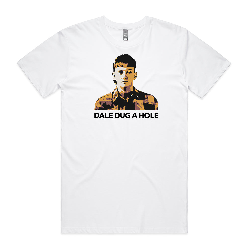 “Dale Dug a Hole” T-Shirt