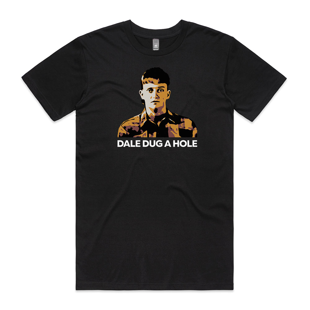 “Dale Dug a Hole” T-Shirt